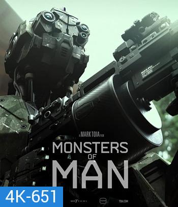 4K - Monsters of Man (2020) จักรกลพันธุ์เหี้ยม - แผ่นหนัง 4K UHD