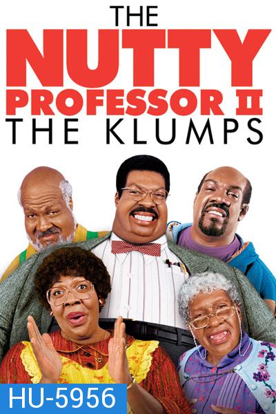 The Nutty Professor II: The Klumps (2000) ศาสตราจารย์อ้วนตุ๊ต๊ะมหัศจรรย์ 2