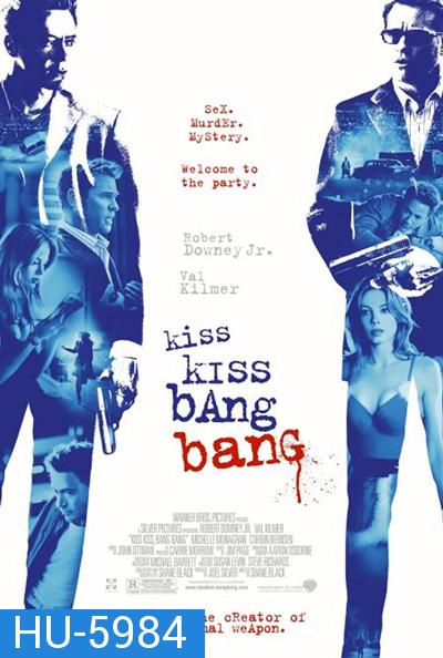 Kiss Kiss Bang Bang (2005) ถึงคิวฆ่าดาราจำเป็น