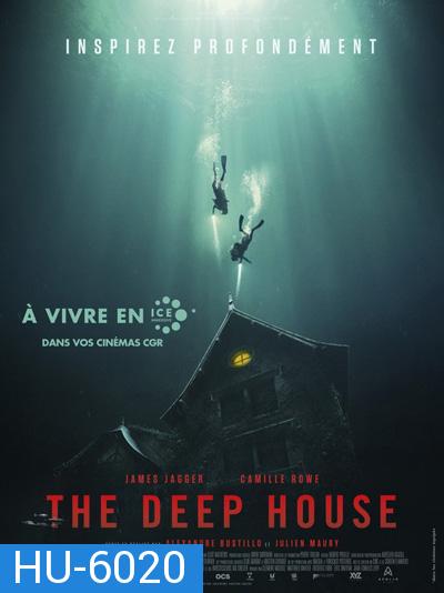 The Deep House (2021) อาถรรพ์บ้านทะเลลึก