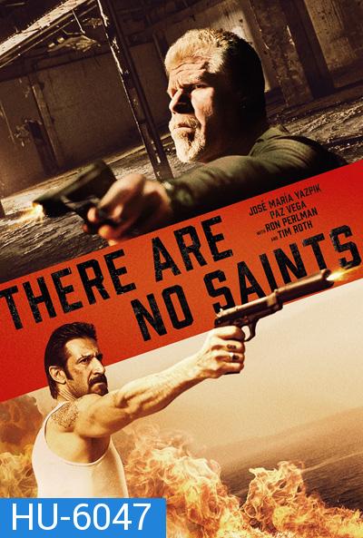 There Are No Saints (2022)