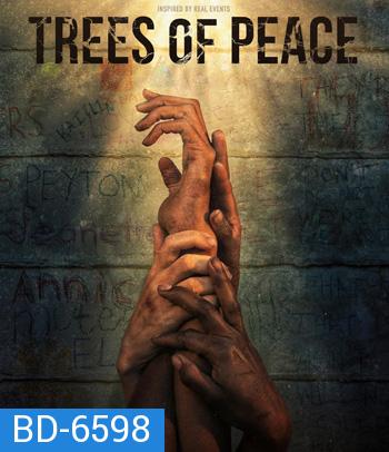 Trees of Peace (2022) ต้นไม้สันติภาพ