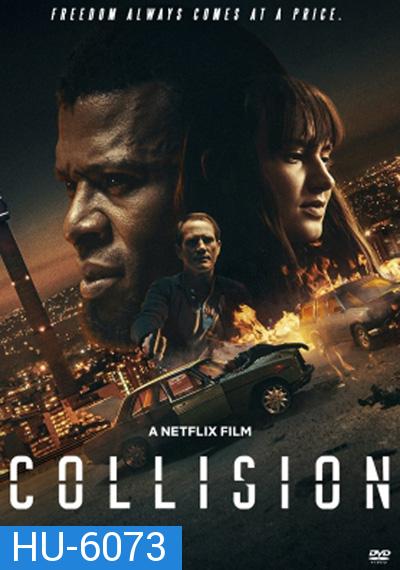 Collision (2022) ปะทะเดือด วันอันตราย