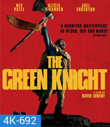 4K - The Green Knight (2021) เดอะ กรีนไนท์ ศึกโค่นอัศวินอมตะ - แผ่นหนัง 4K UHD