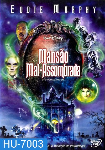 The Haunted Mansion (2003) บ้านเฮี้ยน ผีชวนฮา