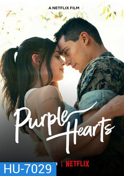 Purple Hearts (2022) เพอรฺ์เพิลฮาร์ท