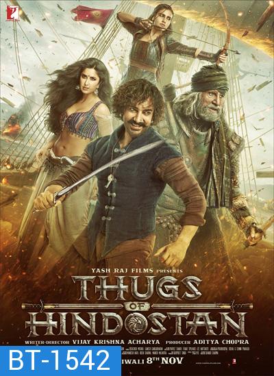 Thugs of Hindostan (2018) ท้าทายอำนาจ