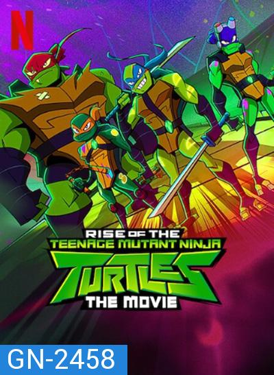 Rise of the Teenage Mutant Ninja Turtles The Movie (2022) กำเนิดเต่านินจา เดอะ มูฟวี่