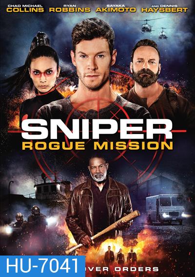 Sniper: Rogue Mission (2022) ภารกิจล่าข้ามชาติ