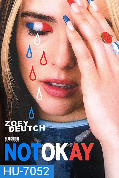 Not Okay (2022) ไม่เป็นไร