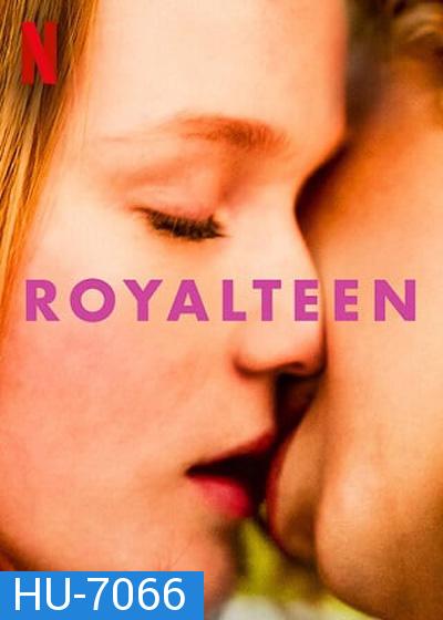 Royalteen (2022) รอยัลทีน