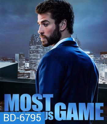 Most Dangerous Game (2020) เกมส์ล่าโคตรอันตราย