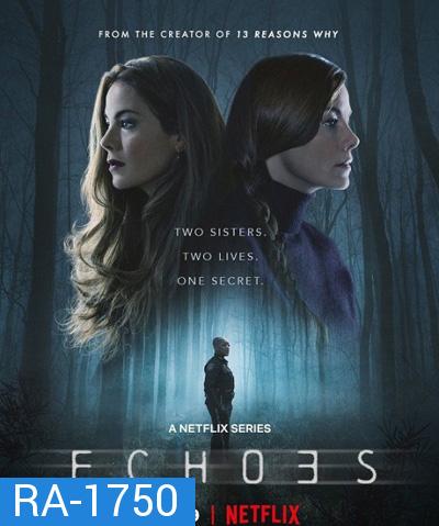 Echoes Season 1 (2022) ปี 1 (7ตอนจบ)