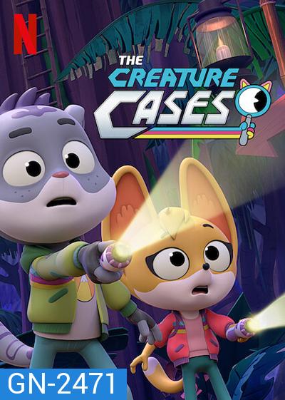 The Creature Cases Season 1 (2022) ปริศนาคดีสัตว์ป่า ปี 1 (12 ตอนจบ)