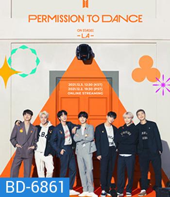 BTS Permission to Dance on Stage - LA