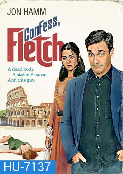 Confess, Fletch (2022)