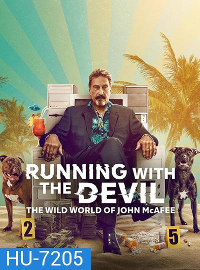 Running with the Devil: The Wild World of John McAfee (2022)