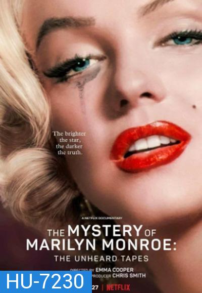 The Mystery of Marilyn Monroe The Unheard Tapes (2022)  (ปริศนามาริลิน มอนโร: เทปลับ)