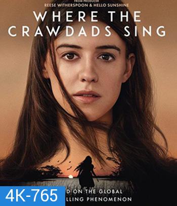 4K - Where the Crawdads Sing (2022) ปมรักในบึงลึก - แผ่นหนัง 4K UHD