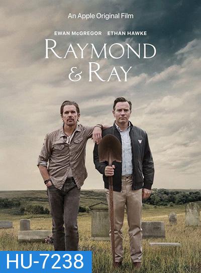 Raymond & Ray (2022)