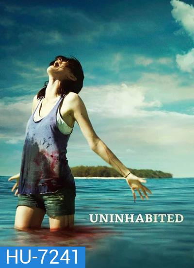 เกาะร้างหฤโหด Uninhabited (2010)