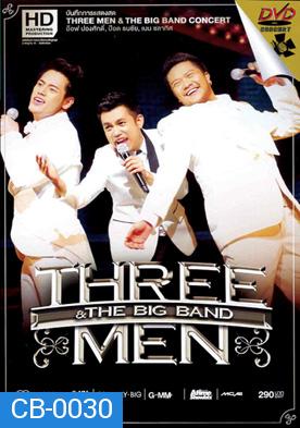 Three Men & The Big Band Concert