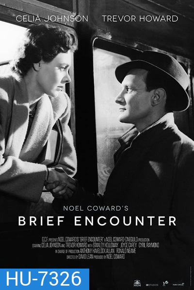 Brief Encounter (1945) ปรารถนารัก มิอาจลืม {ภาพขาว-ดำ}