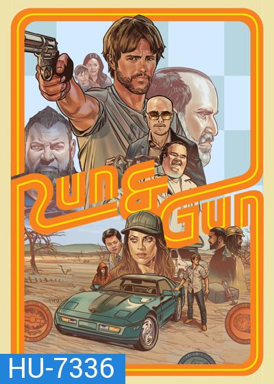 Run & Gun (2022) หนีตายสู่ดงอันตราย