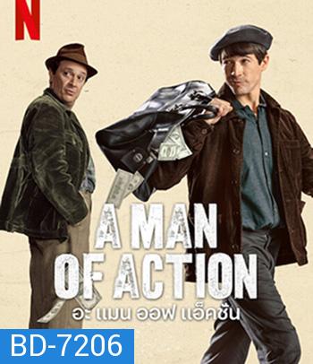 A Man of Action (2022) อะ แมน ออฟ แอ็คชั่น