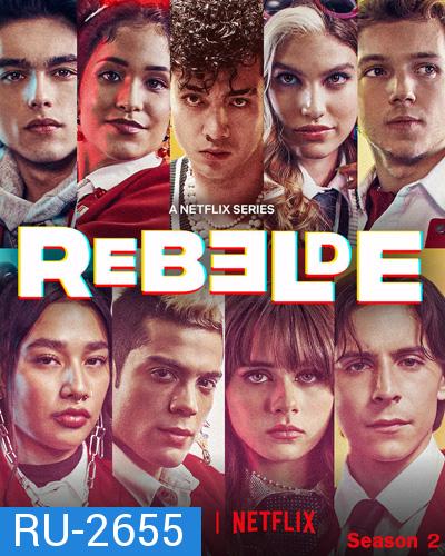 Rebelde Season 2 (2022) ดนตรีวัยขบถ ซีซั่น 2 (8 ตอนจบ)