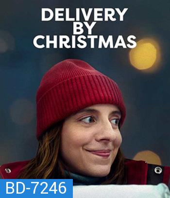 Deliver by Christmas (2022) ส่งให้ทันวันคริสต์มาส