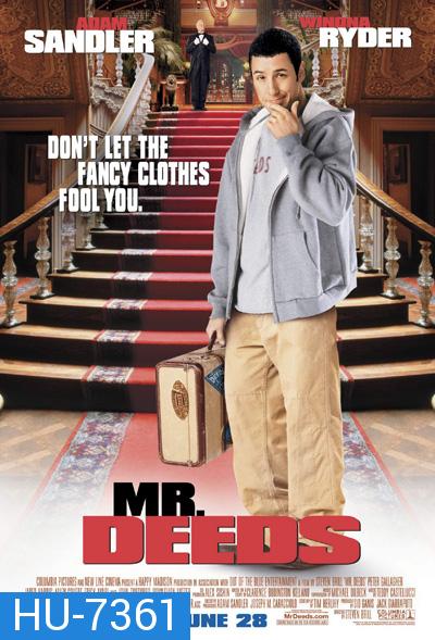 Mr. Deeds (2002) นายดี๊ดส์ เศรษฐีใหม่หัวใจนอกนา