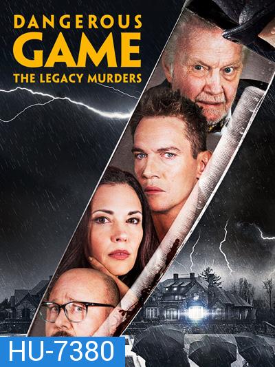 Dangerous Game The Legacy Murders (2022)