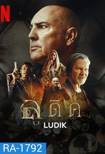 Ludik Season 1 (2022) ลูดิค ปี 1 (6 ตอนจบ)