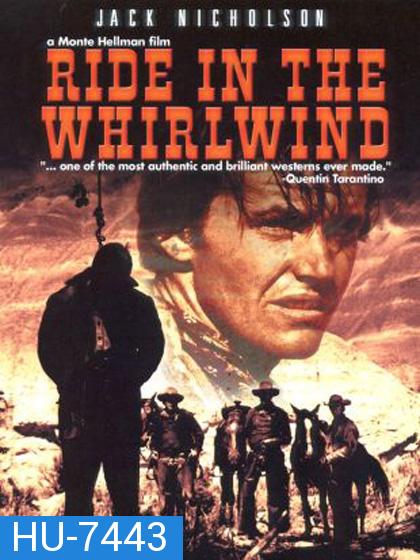 Ride in the Whirlwind (1966) แค้นฝังโลก ขอล่ามันคนเดียว