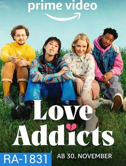 Love Addicts (2022) 8 ตอนจบ