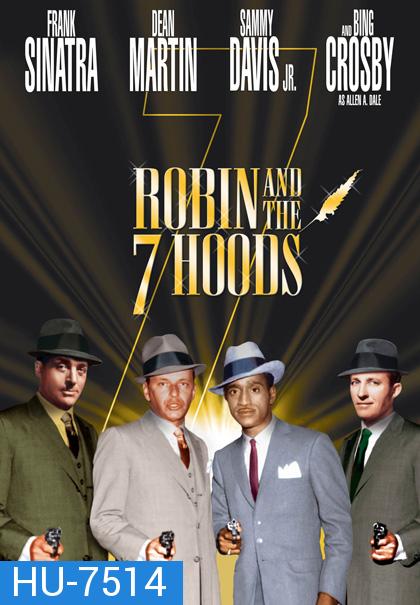 Robin and the 7 Hoods (1964) จอมโจร 7 มาเฟีย