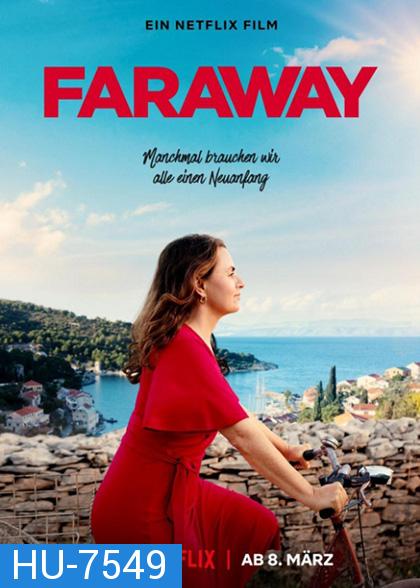 Faraway (2023) ไกลสุดกู่