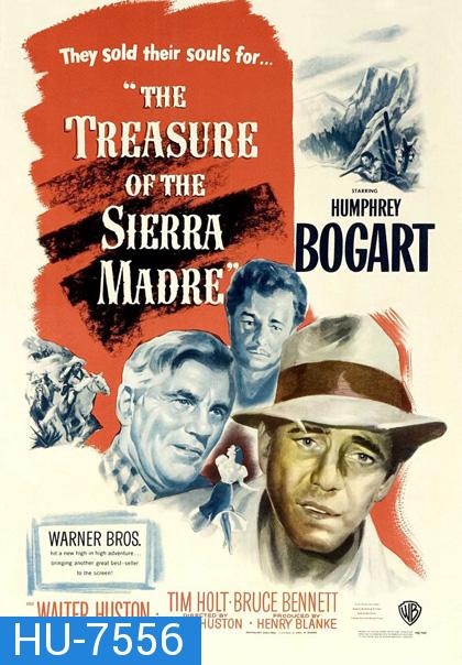 The Treasure of the Sierra Madre (1948) ล่าขุมทรัพย์เซียร่า มาเดร