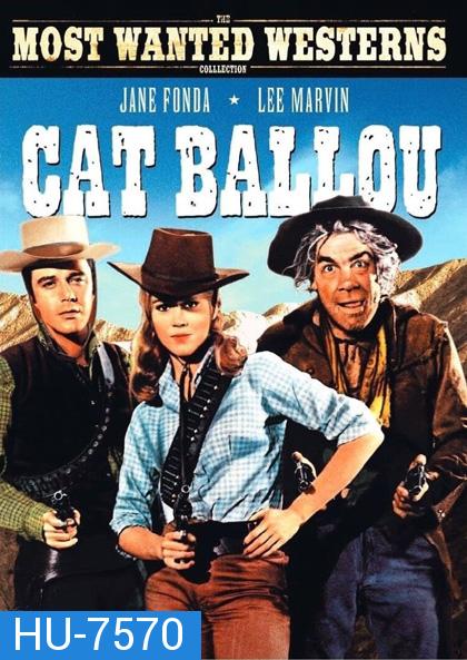 Cat Ballou (1965) แคท บัลลู สาวพราวเสน่ห์