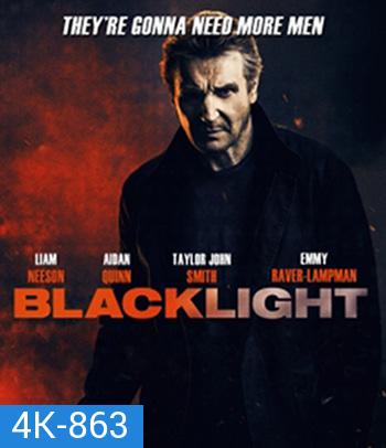 4K - Blacklight (2022) โคตรระห่ำ ล้างบางนรก - แผ่นหนัง 4K UHD