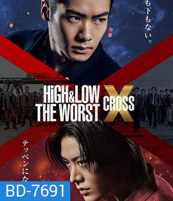 High & Low The Worst X (2022) เดอะ เวิร์สต์ เอ็กซ์