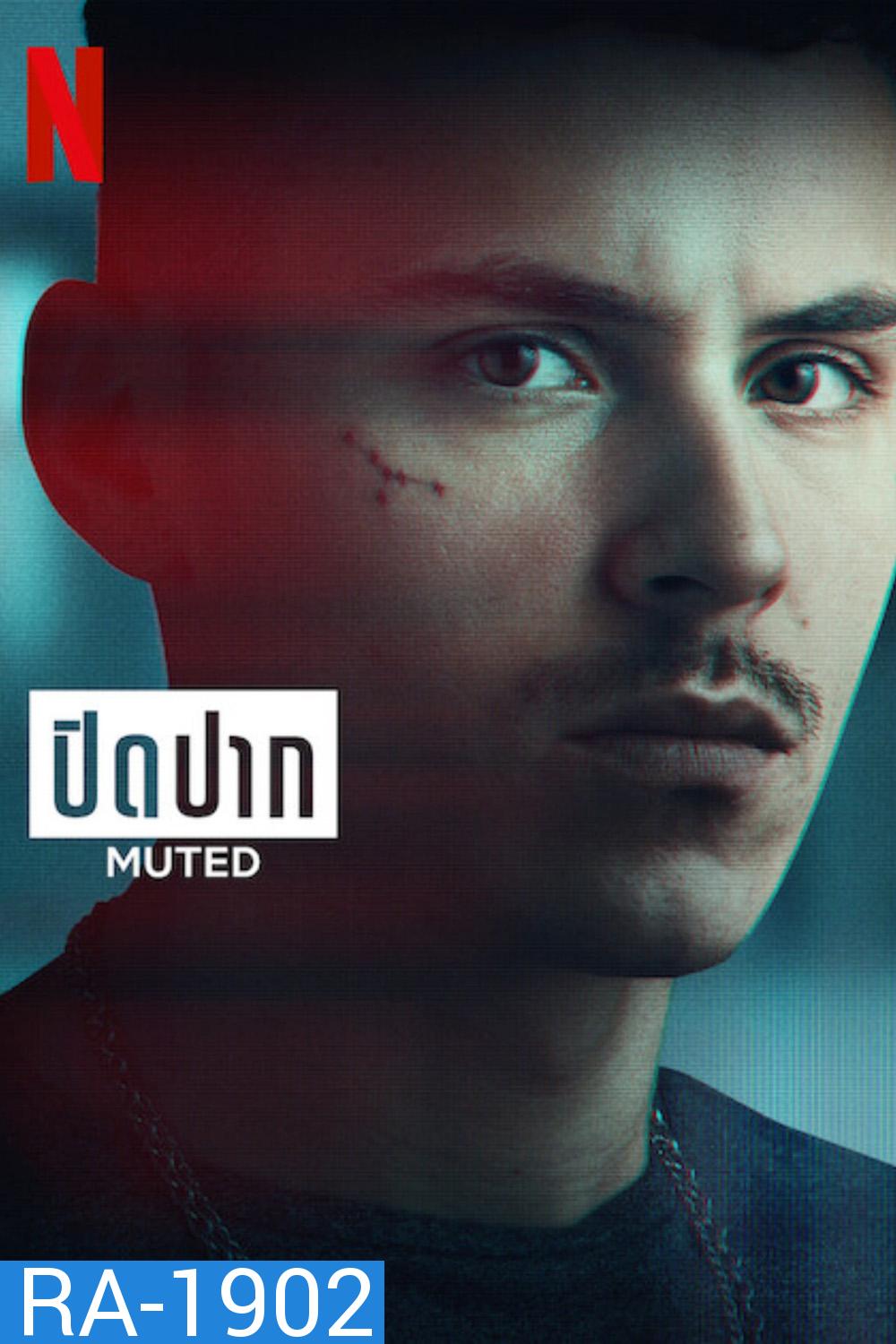 Muted (2023) ปิดปาก (6 ตอน)