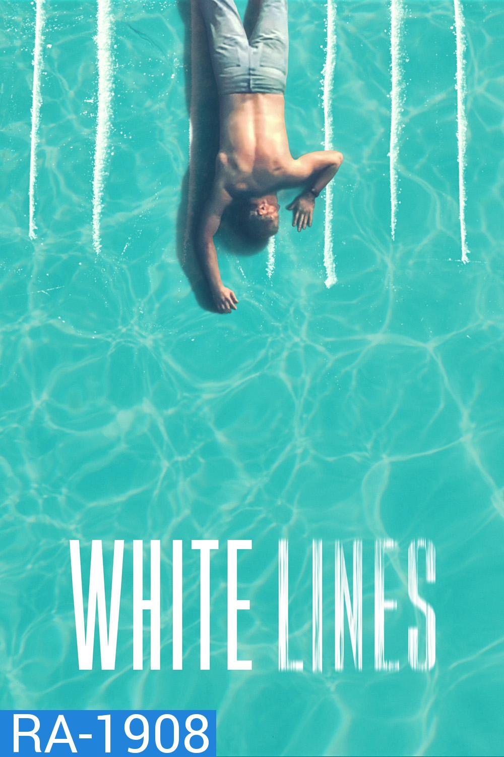 White Lines (2020) 10 ตอน