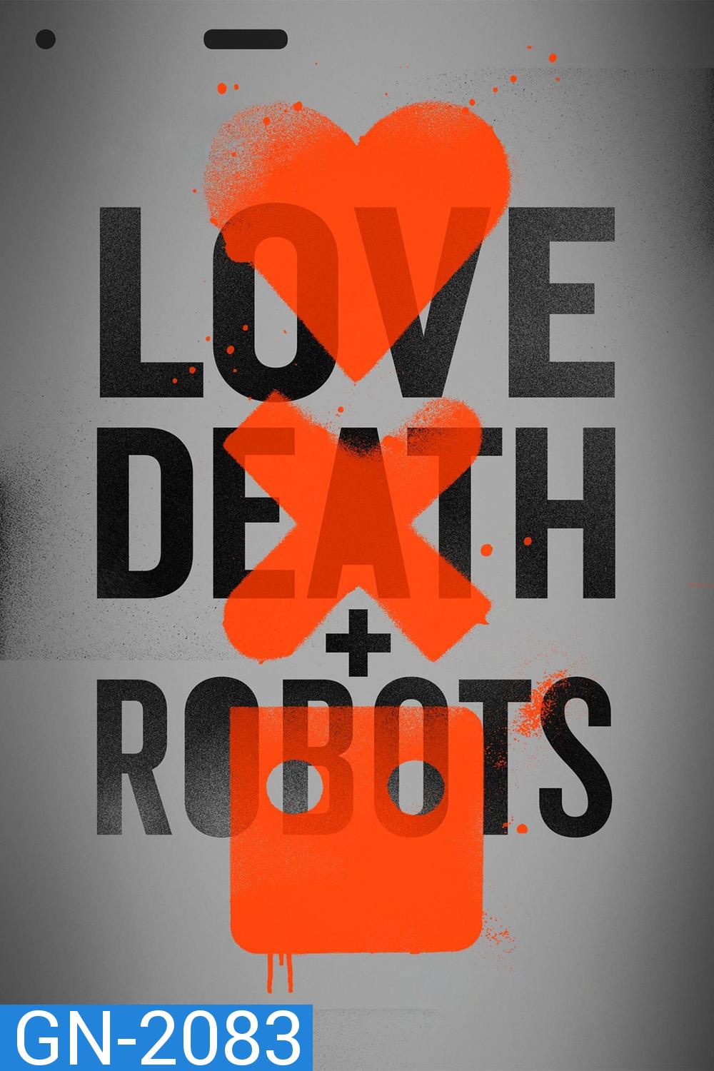 Love Death & Robots Season 1 (2019) กลไก หัวใจ ดับสูญ ปี 1