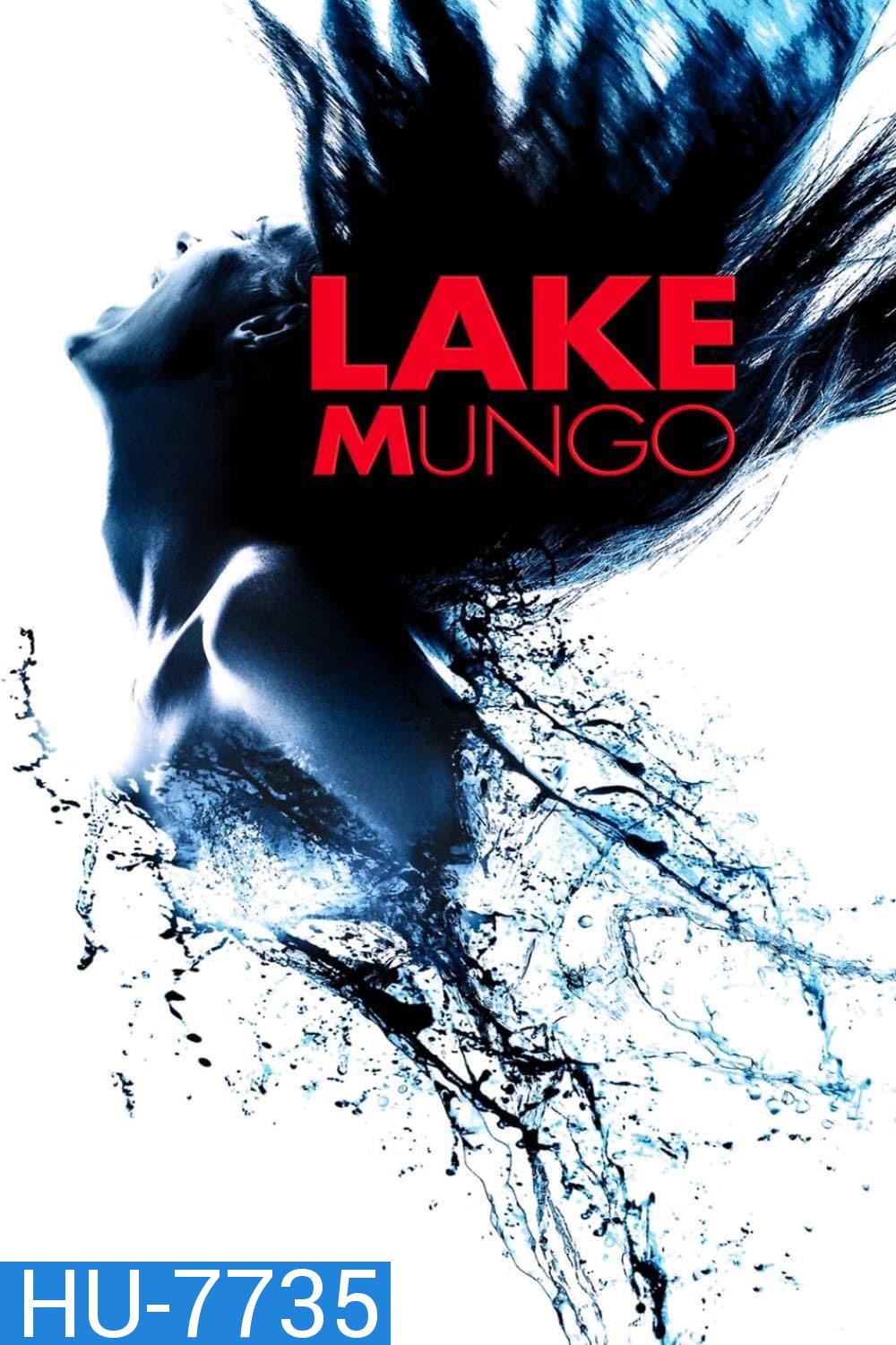 Lake Mungo (2008) ปริศนาหลอน อลิซ ปาล์มเมอร์