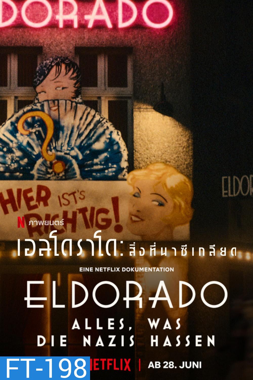 Eldorado: Everything the Nazis Hate (2023) เอลโดราโด สื่งที่นาซีเกลียด