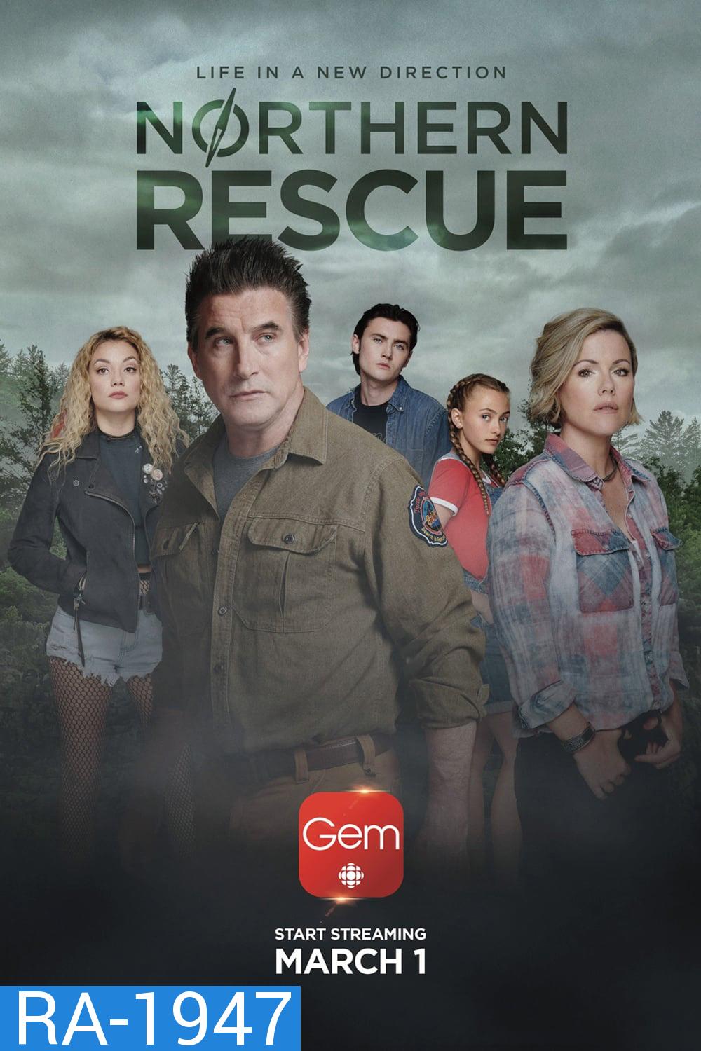 Northern Rescue (2019) ทีมกู้ภัยหน่วยเหนือ (10 ตอน)