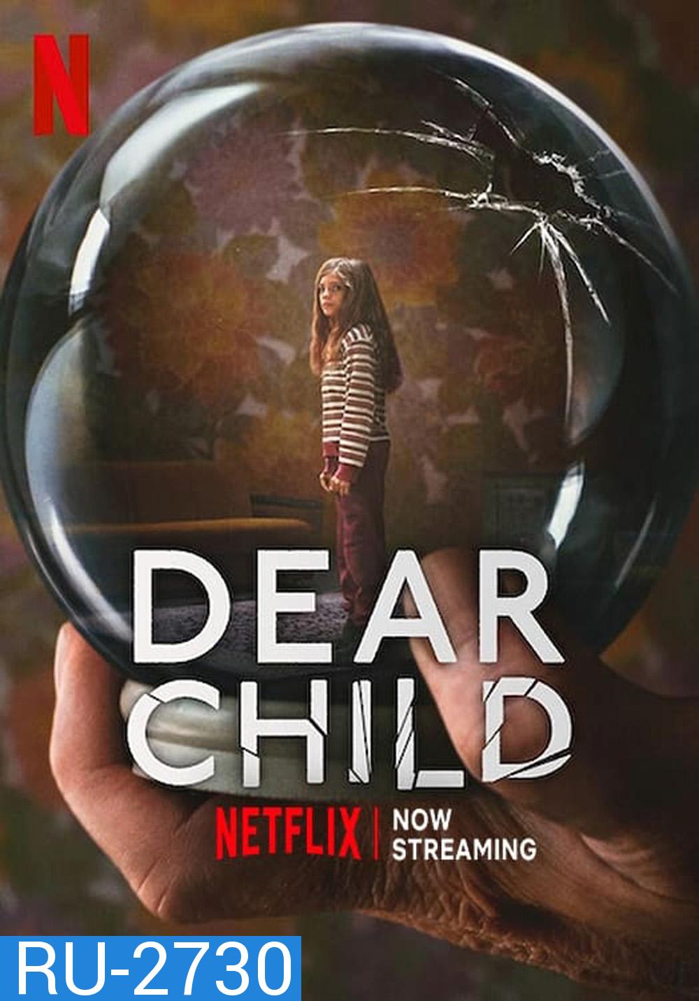 ลูกรัก (2023) Dear Child (6 ตอนจบ)