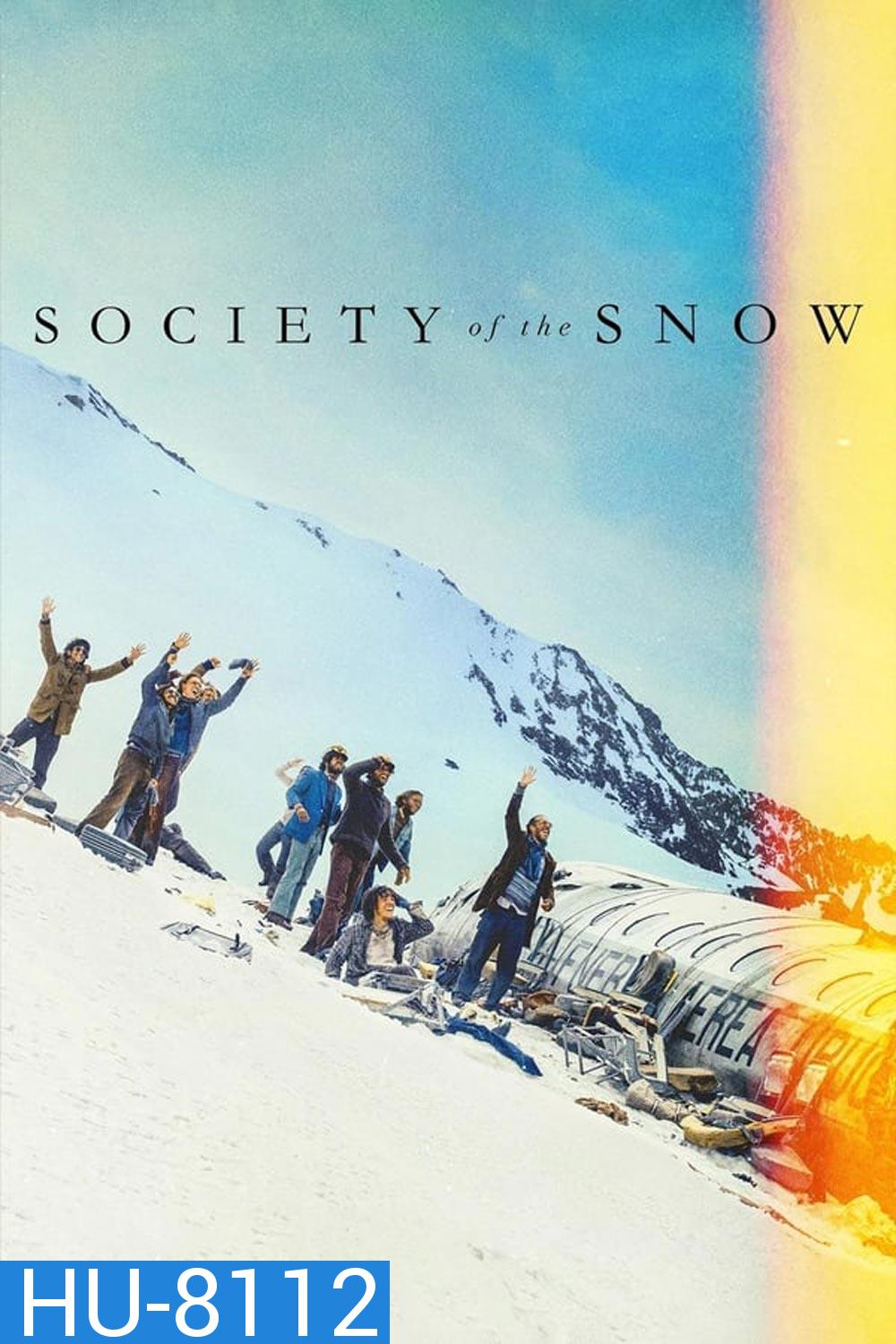 Society of the Snow หิมะโหด คนทรหด (2023)